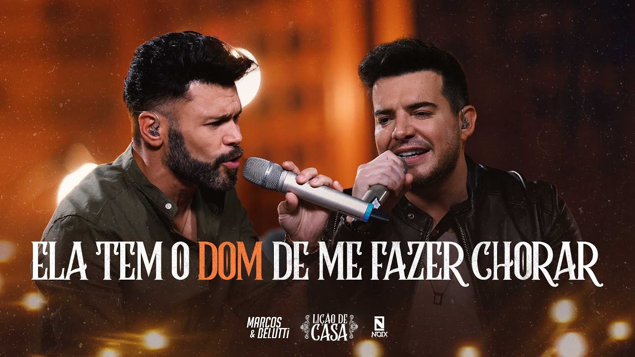 Marcos & Belutti - Ela Tem O Dom De Me Fazer Chorar (Lição de Casa)