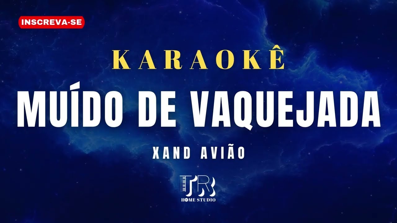 KARAOKÊ - MUÍDO DE VAQUEJADA - (VERSÃO XAND AVIÃO) - PLAYBACK FORRÓ