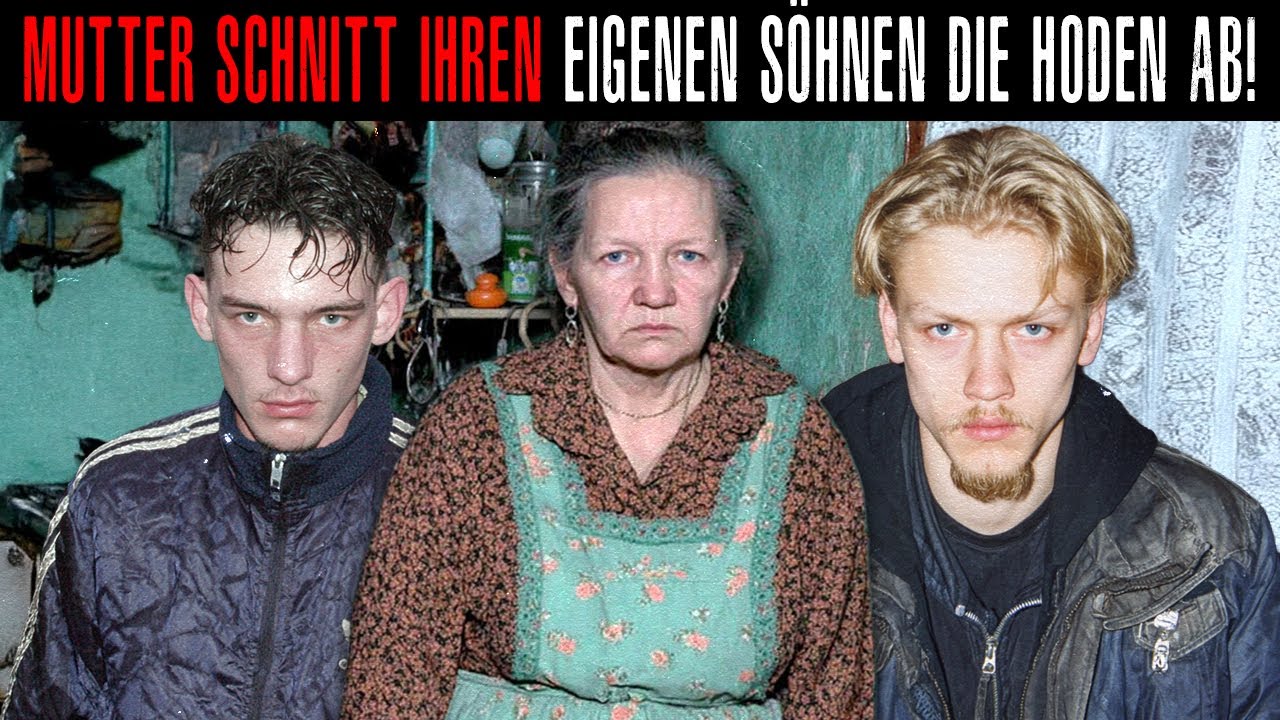 Mutter Verwandelte Ihre Söhne in Eunuchen:Schreckliche Rache Einer Frau im Kommunalka der 90er,UdSSR