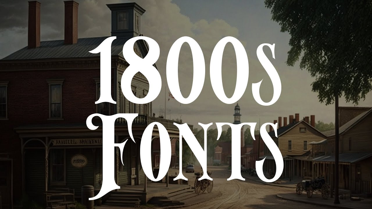 12 Authentic 1800s Fonts for Historical Projects