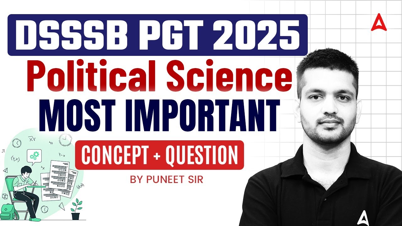 DSSSB PGT Political Science Syllabus 2025 | PGT Political Science Concept + Questions By Puneet Sir