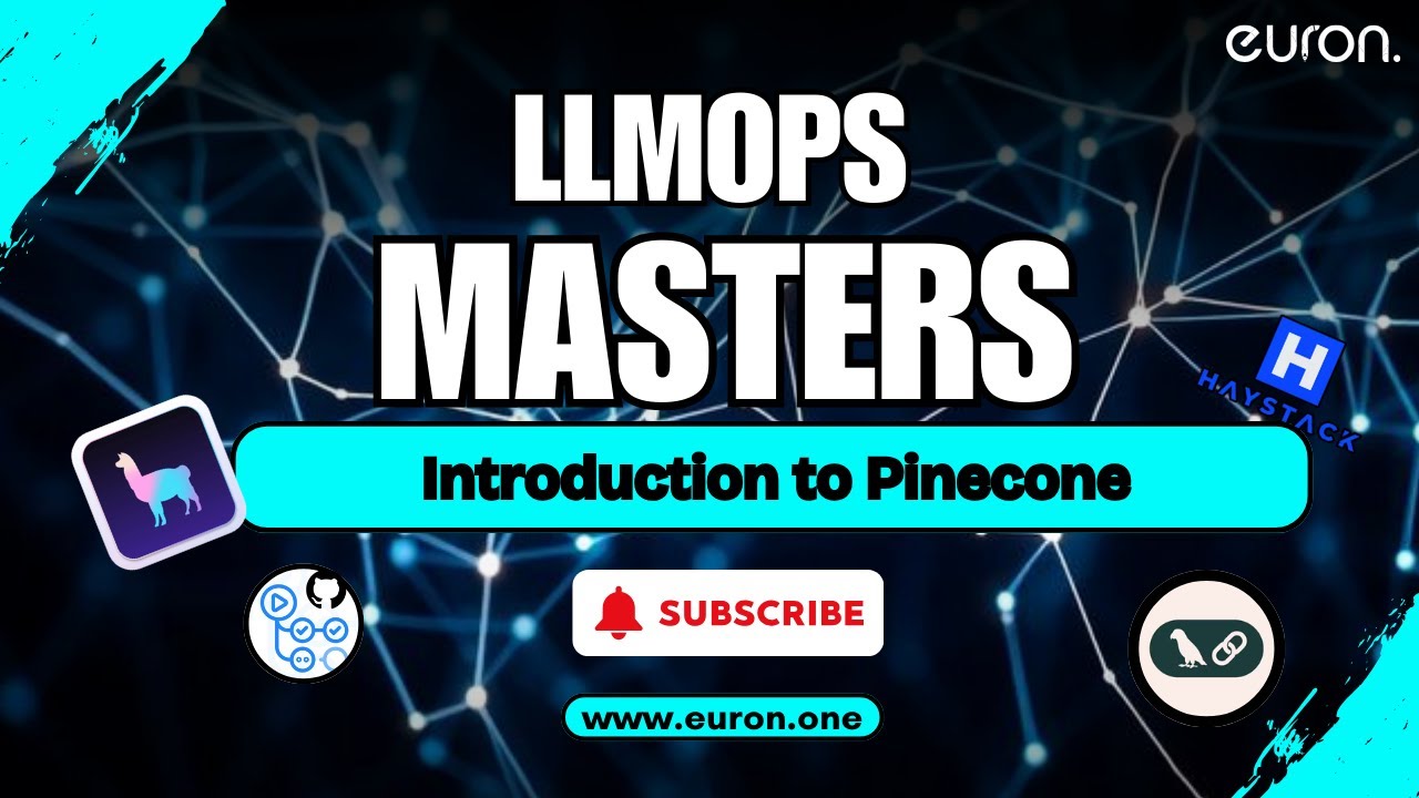 Introduction to Pinecone | LLMops Masters | Euron