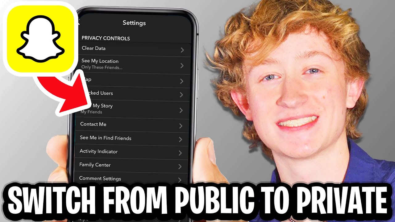 How To Make Snapchat Account Public To Private - Full Guide