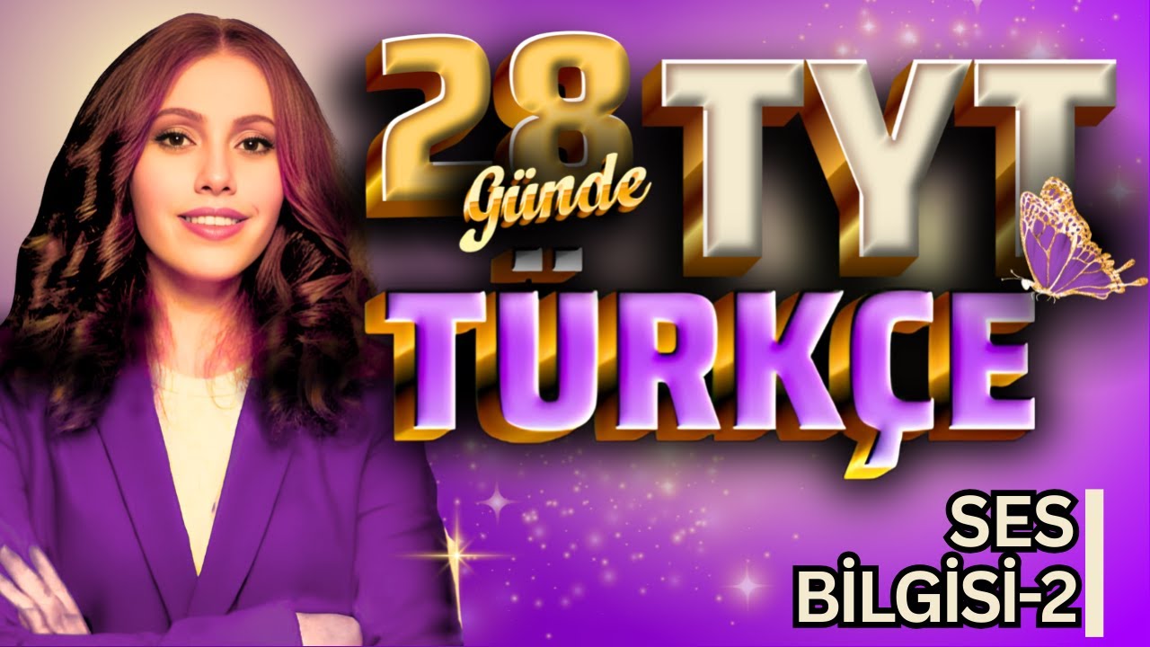 28 GÜNDE TYT TÜRKÇE KAMPI - 1.GÜN 2.VİDEO - SES BİLGİSİ-2