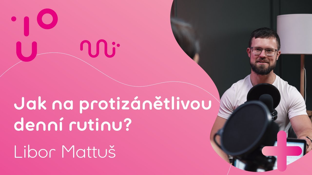 Jak na protizánětlivou denní rutinu? | Libor Mattuš