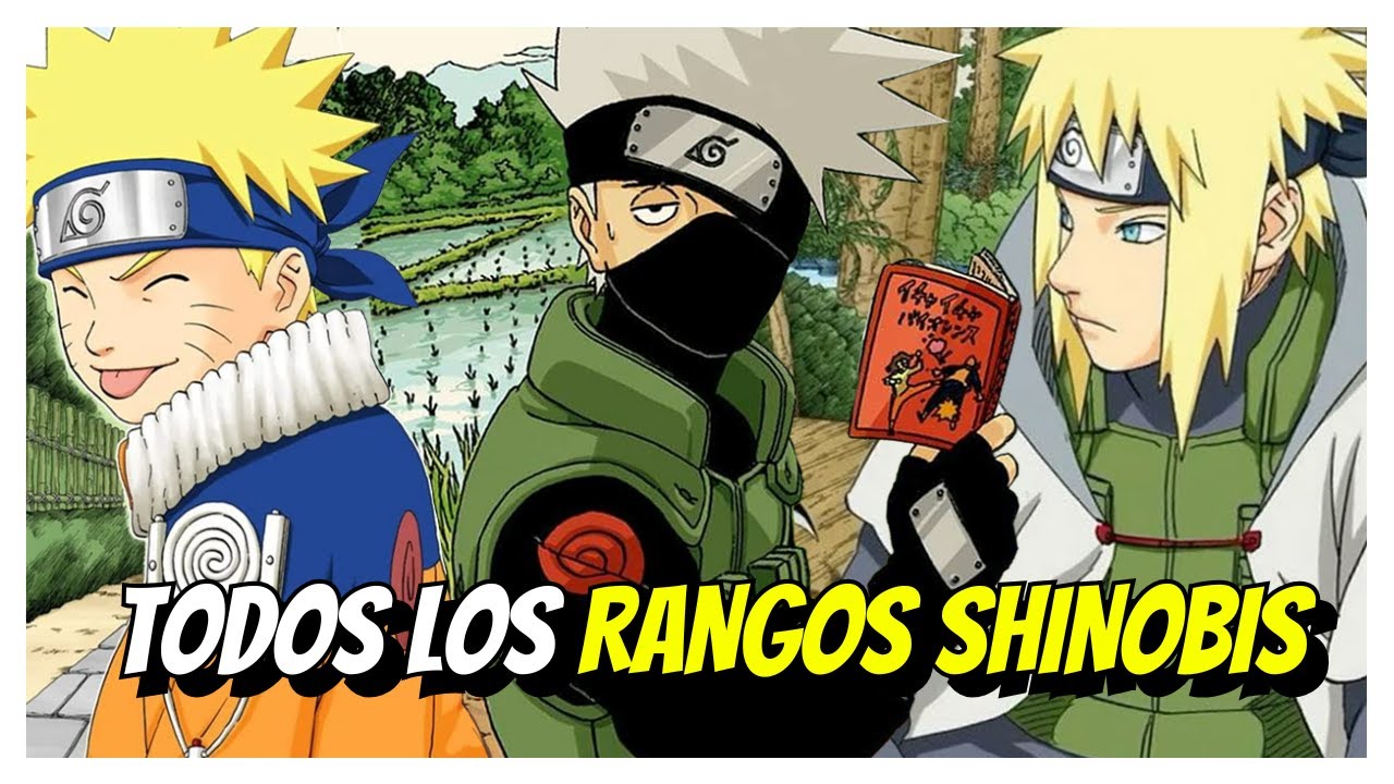 TODOS los RANGOS SHINOBI EXPLICADOS en Naruto
