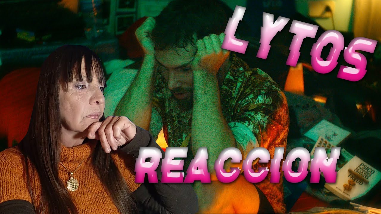 Lytos - Esclavo de la Química || PSICOLOGA REACCIONA