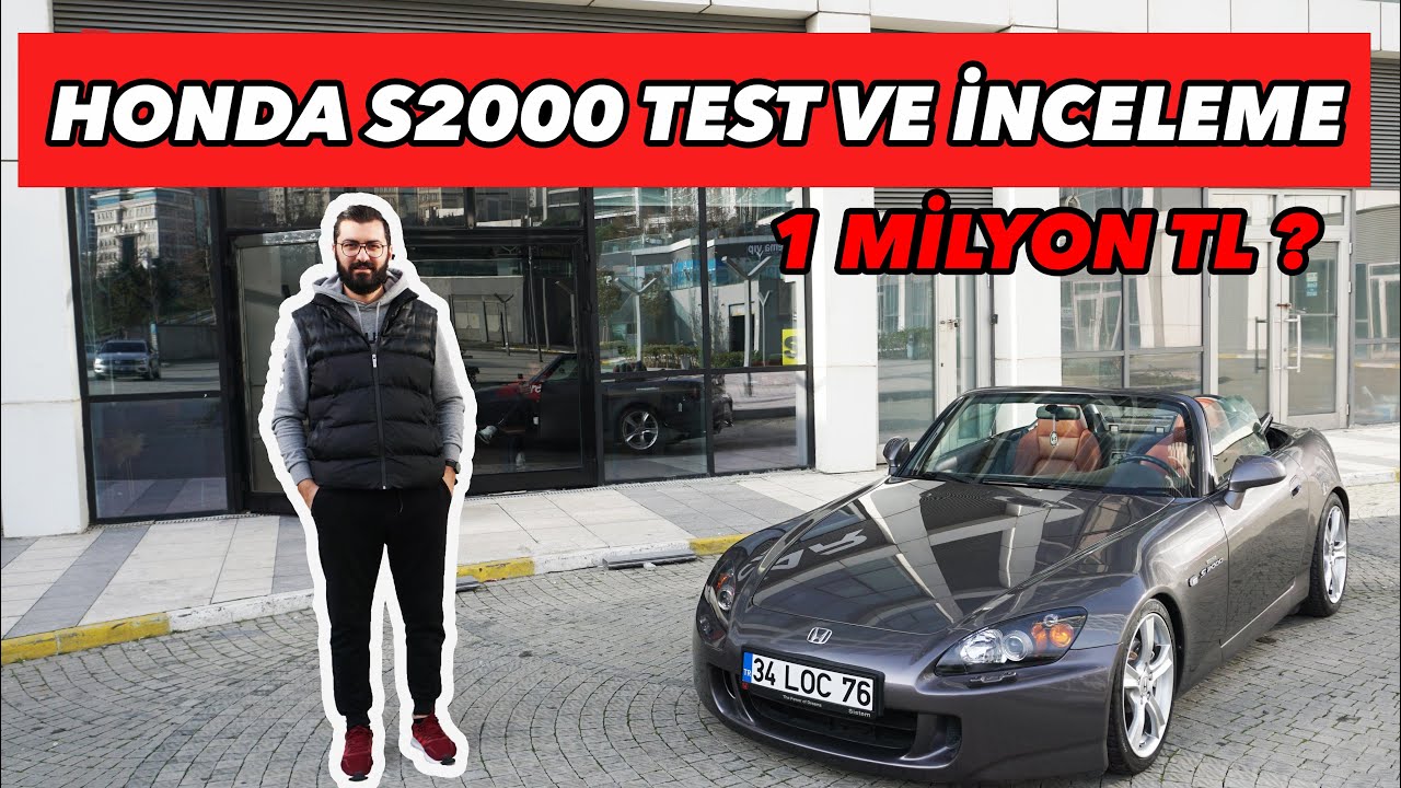 Honda S2000 Test Sürüşü - 1.000.000 ₺ Eder mi ?