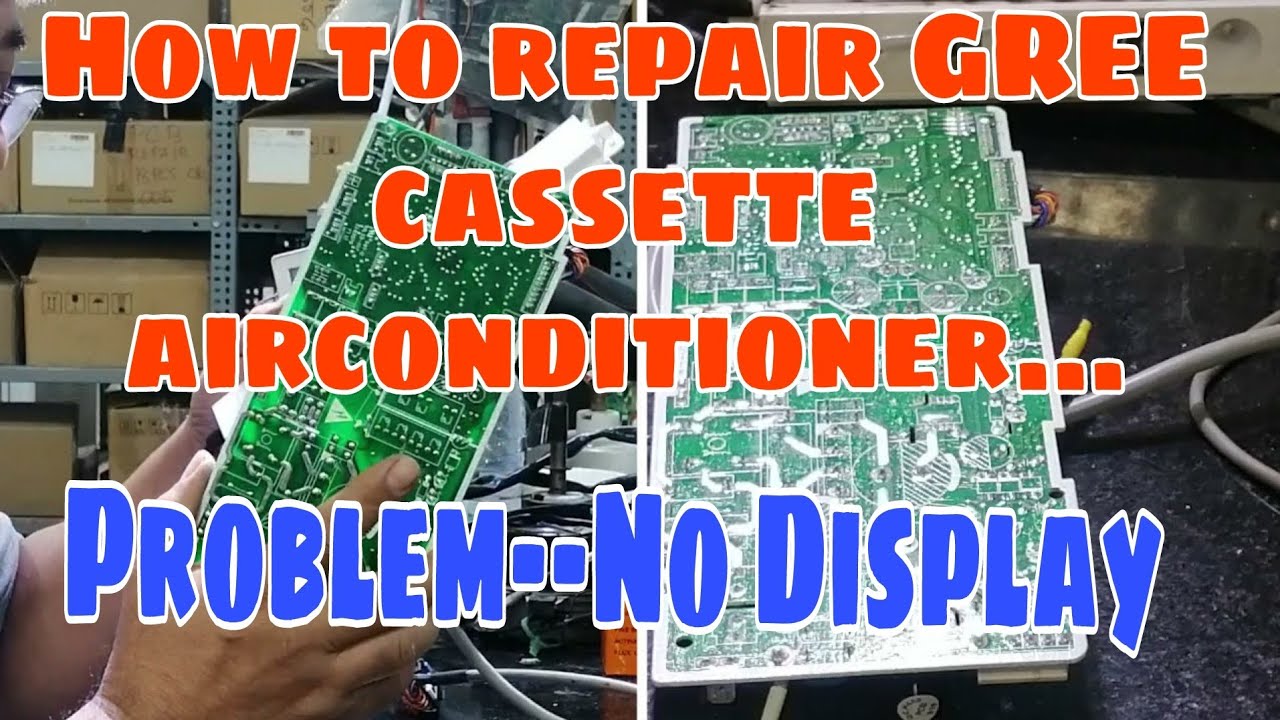 # GREE Cassette a/c No Display... # How to repair this trouble....
