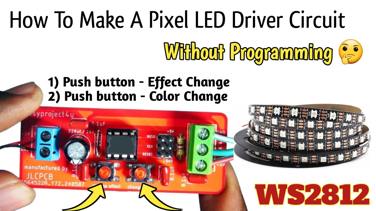 How to Make a Pixel LED Controller with 7 Effects - Without Programming ?
