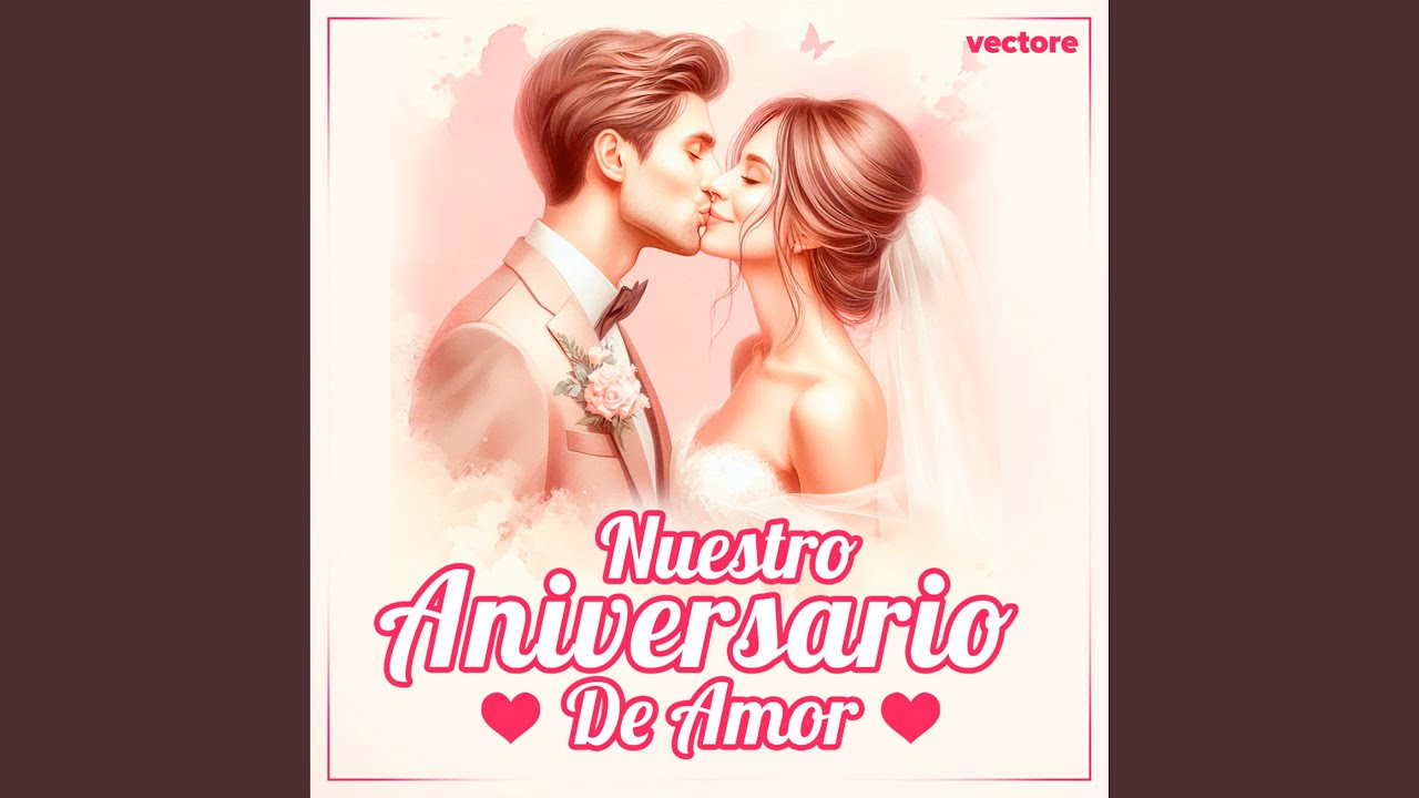 Nuestro Aniversario de Amor