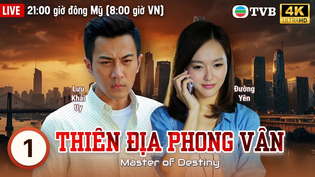 Phim TVB Lồng Tiếng Thiên Địa Phong Vân 4K (Master Of Destiny) 1/32 | Lưu Khải Uy, Đường Yên | 2015