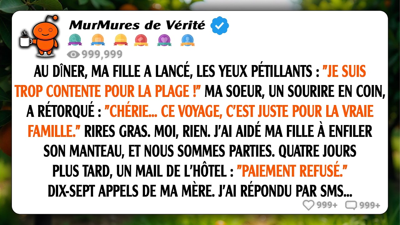 Au dîner, ma fille a dit : 