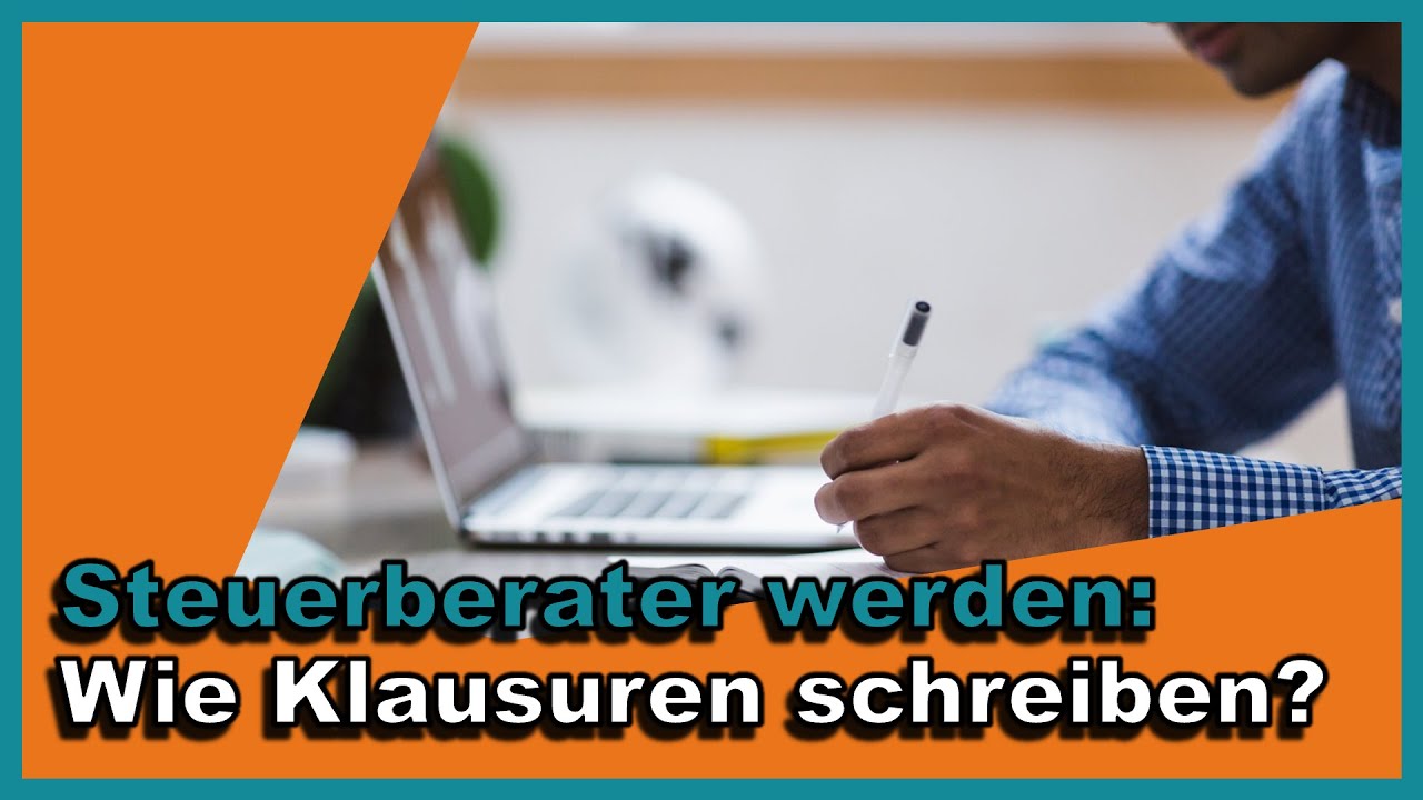 Steuerberater*in werden: Wie Klausuren schreiben?