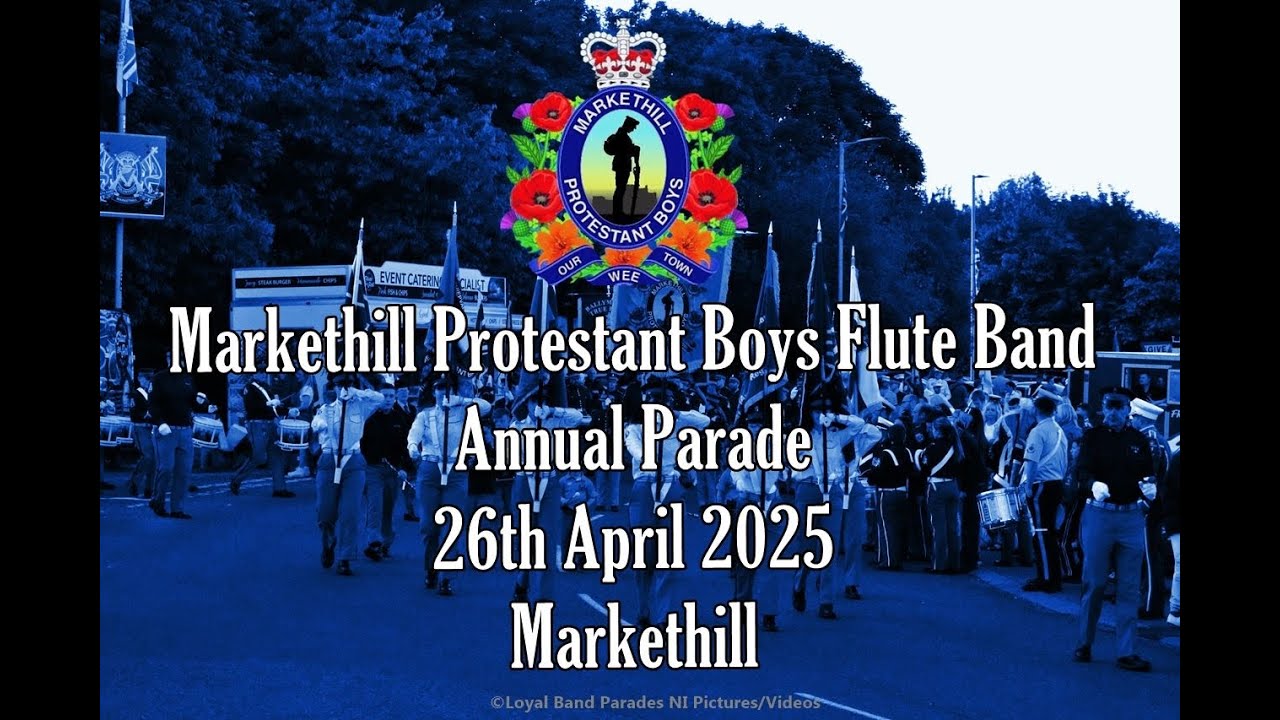 Markethill Protestant Boys Flute Band (Full Parade) 26/04/25