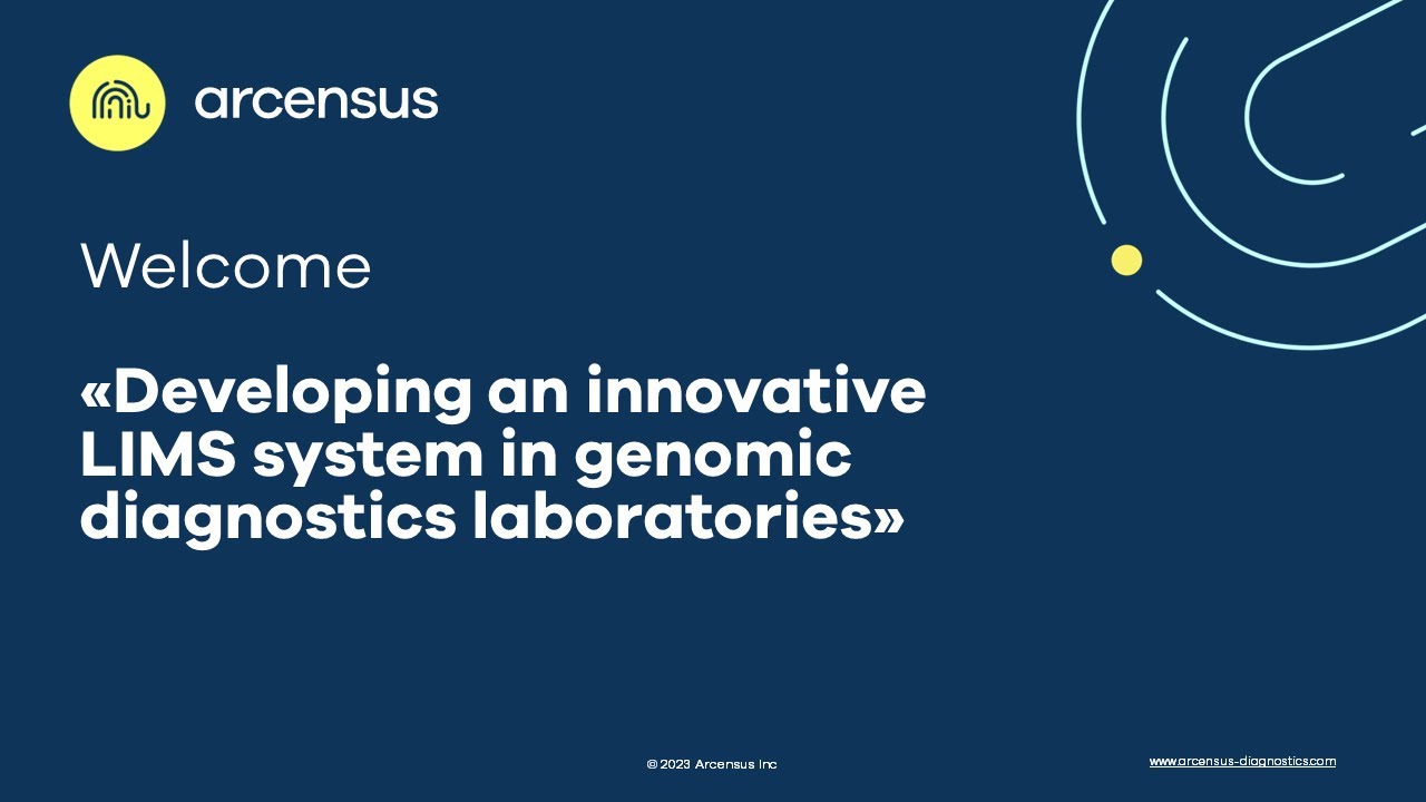 Webinar 26: Developing an innovative LIMS system in genomic diagnostics
