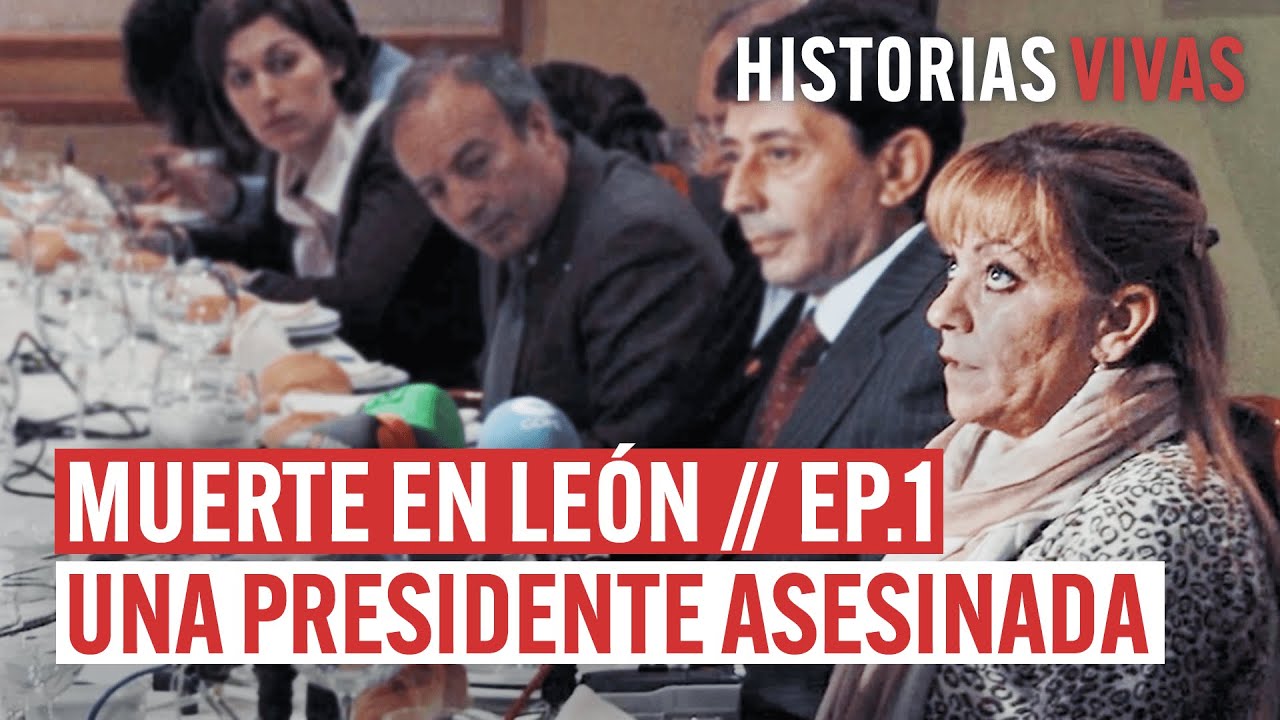 Isabel Carrasco: Una presidenta española asesinada | Muerte en León Ep. 1 | Documental True Crime