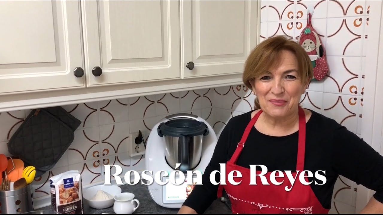 Roscón de Reyes con Thermomix/ receta realizada por Justa Molina   #justamolina #CocinandoconJusta