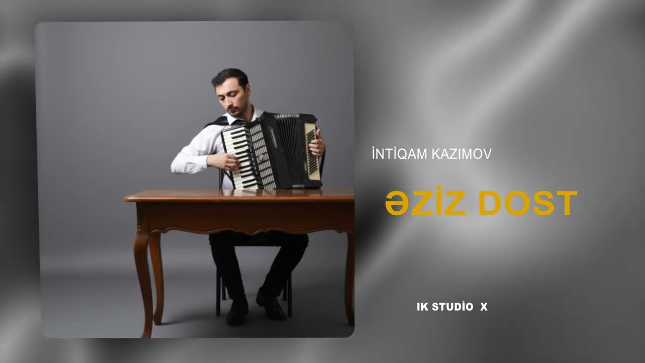 Əziz Dost (Sevgi Valsı) — İntiqam Kazımov Akkordeon ifa