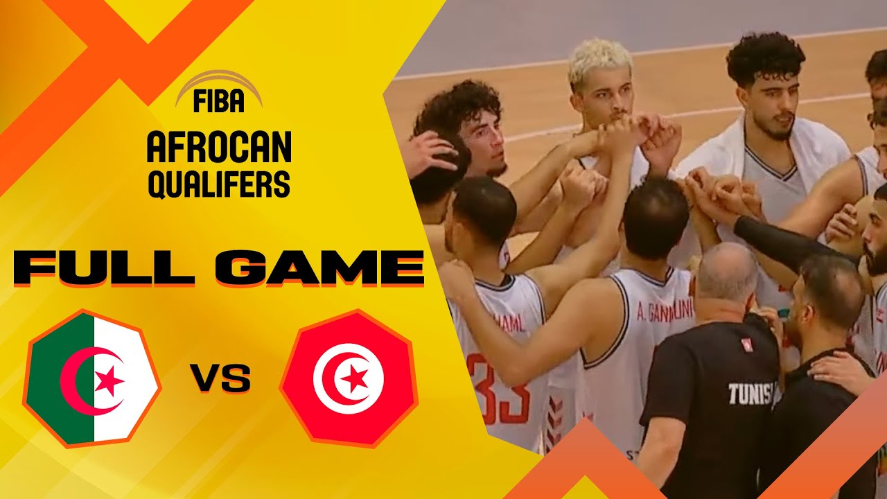 Algeria v Tunisia | Full Basketball Game |  FIBA AfroCan 2023 - Qualifiers