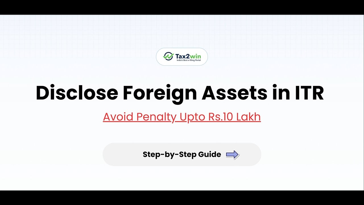 Foreign Assets Disclosure in ITR | Resolve schedule FA Notice Accurately
