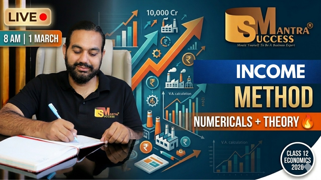 Income Method LIVE 🔴 | Theory + Numericals +  PYQs | Class 12 Economics 2026