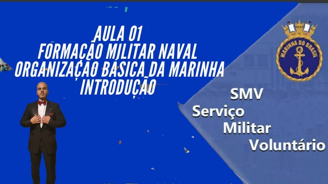 Concurso SMV - Forma&ccedil;&atilde;o Militar Naval / Organiza&ccedil;&atilde;o B&aacute;sica da Marinha - Introdu&ccedil;&atilde;o - Aula 01