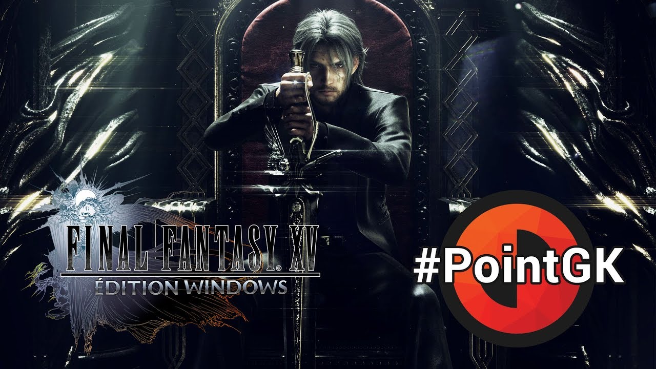 Final Fantasy XV sur PC : tout savoir en trois minutes