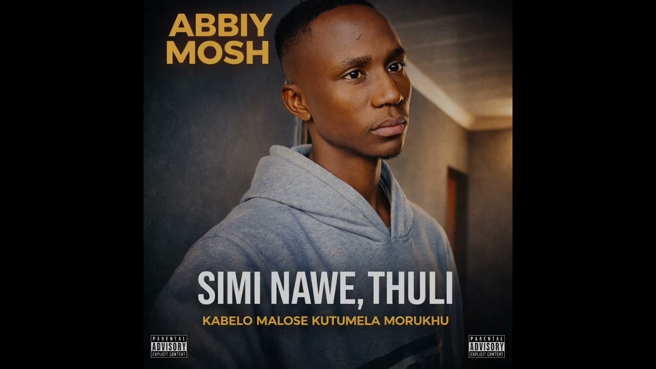 SIMI NAWE, THULI--ABBIY MOSH-KABELO MALOSE KUTUMELA MORUKHU 