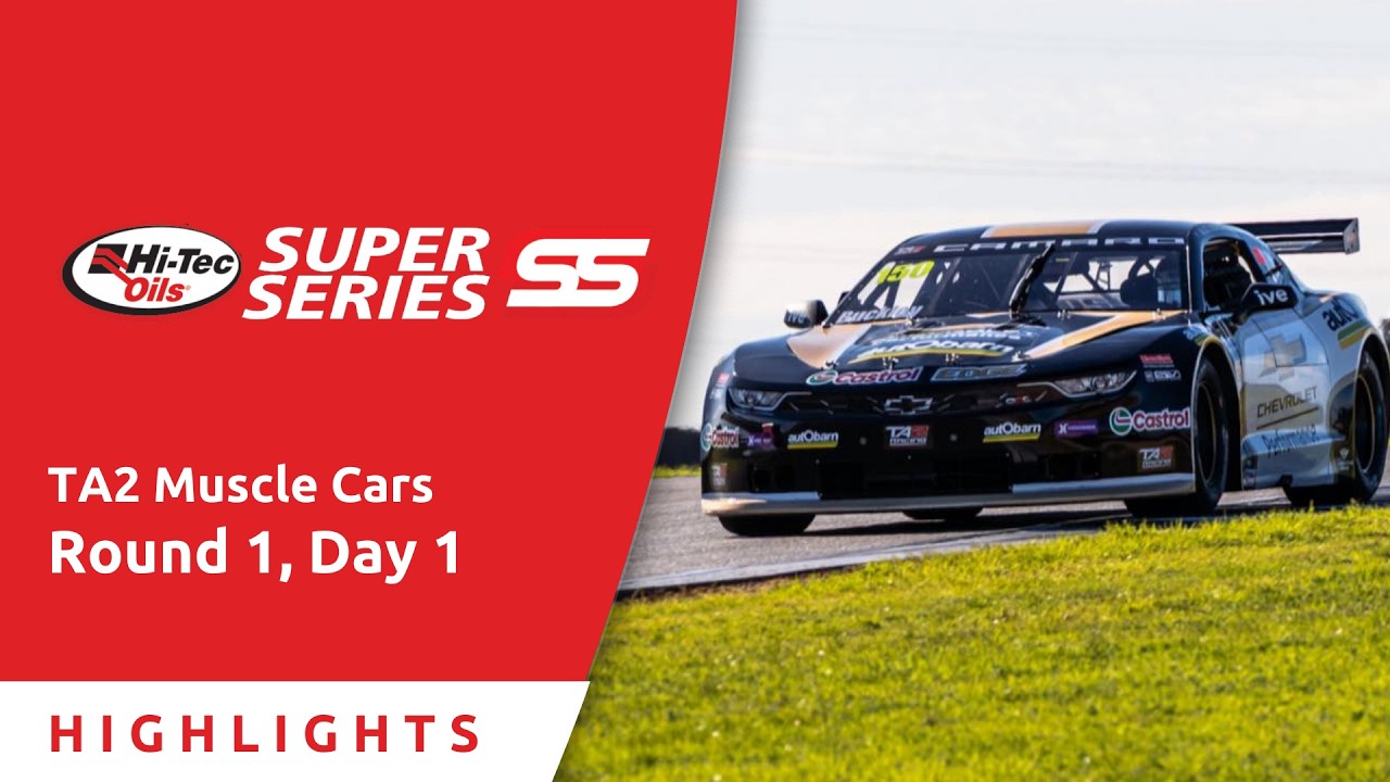 2026 Hi Tec Oils Super Series - TA2 Highlights - Round 1, Day 1