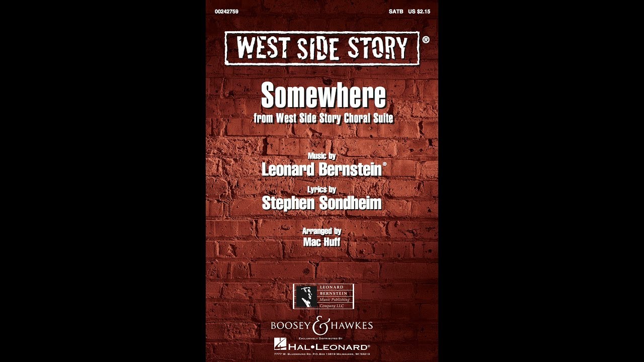 Somewhere (SATB Choir) - Arranged by Mac Huff