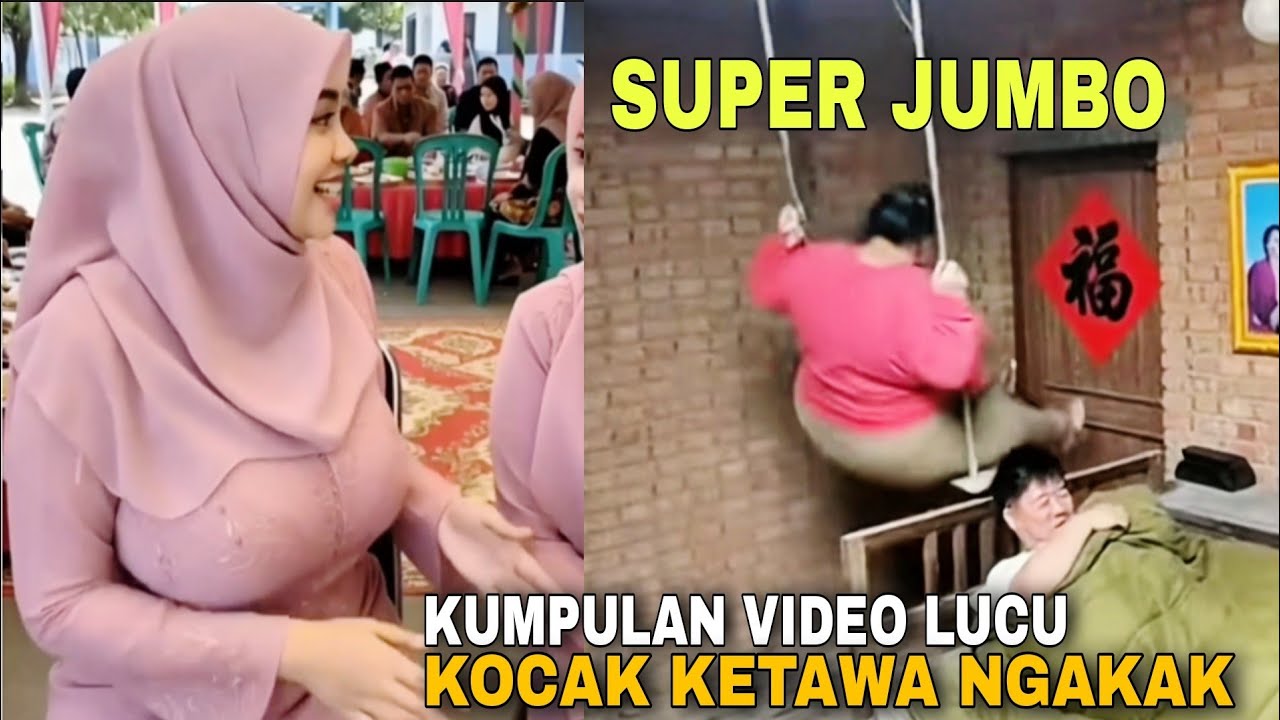 SUPER JUMBO ‼️KUMPULAN VIDEO LUCU KOCAK KONYOL BIKIN NGAKAK BANGET