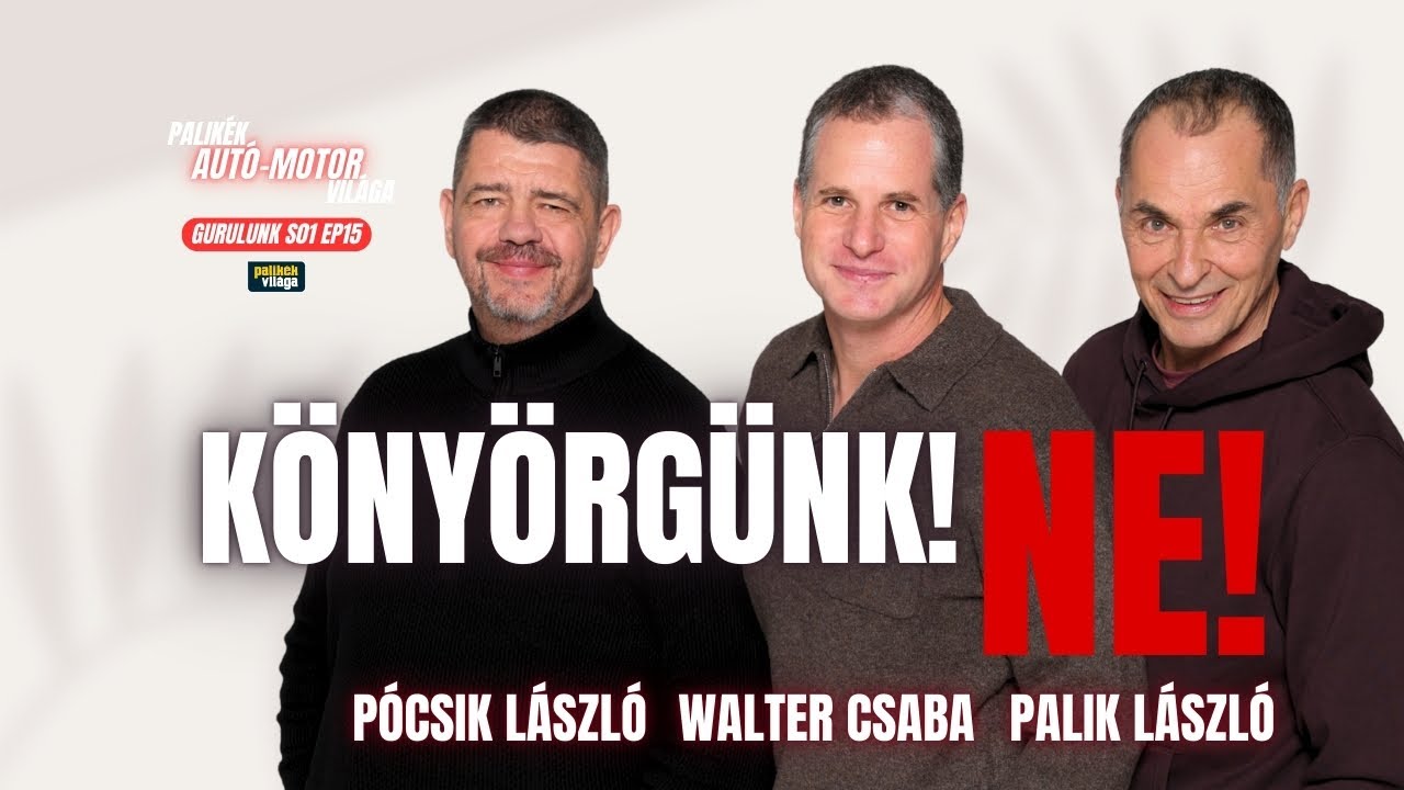 K&Ouml;NY&Ouml;RG&Uuml;NK: NE! | Palik L&aacute;szl&oacute;, P&oacute;csik L&aacute;szl&oacute;, Walter Csaba | Gurulunk | Palik&eacute;k vil&aacute;ga