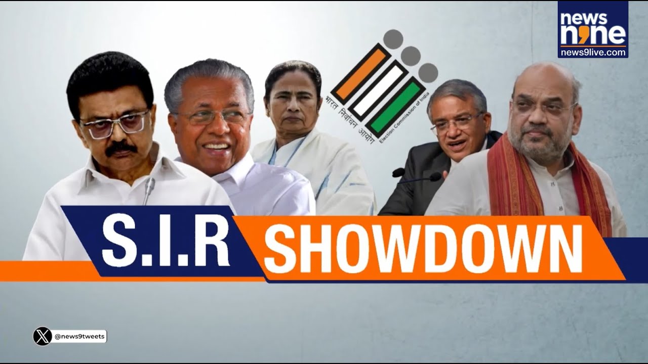 LIVE: S.I.R Showdown | Voter List Cleanup Sparks Political Storm In Tamil Nadu & West Bengal | News9