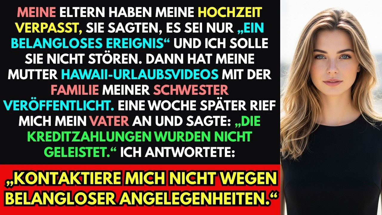 Meine Eltern haben meine Hochzeit ausgelassen und als‚triviales Ereignis für mich‘ nannten.Ich habe…