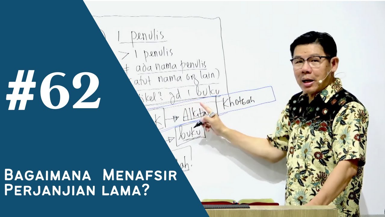 Pdt. Aiter (SERI 62) - BAGAIMANA MENAFSIR PERJANJIAN LAMA?