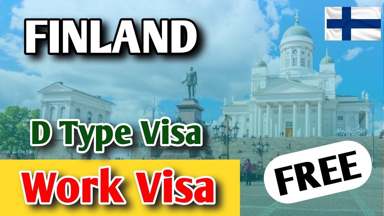 How to apply for Finland D Visa - Europe Work Permit Visa Application Requirements | Rashid Ahmad