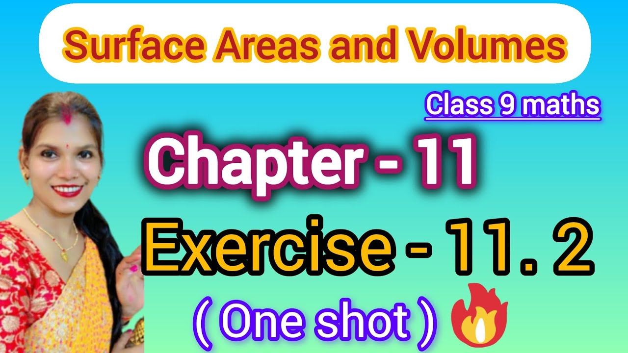 Class 9 maths Chapter 11 Exercise 11.2 | Surface Areas and Volumes | One Shot | New NCERT 