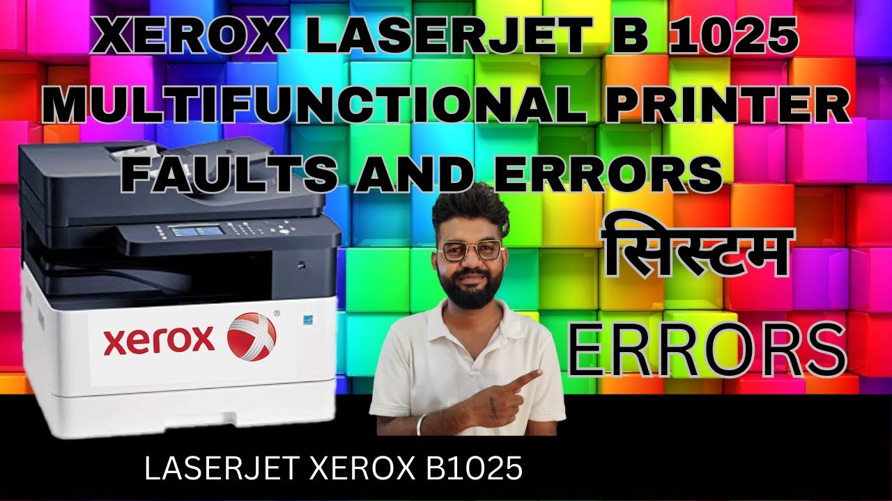 XEROX B 1025 FAULTS AND ERRORS || सिस्टम ERRORS || TIPS AND TRICKS || PART 5