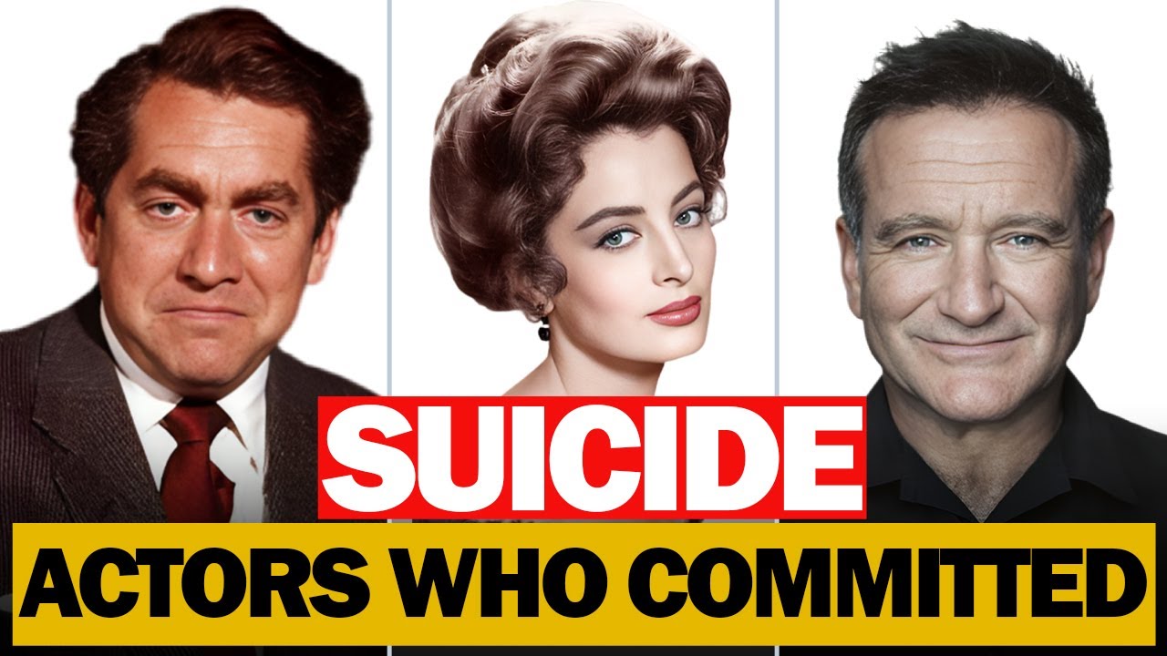 Actors Who Committed Suicide