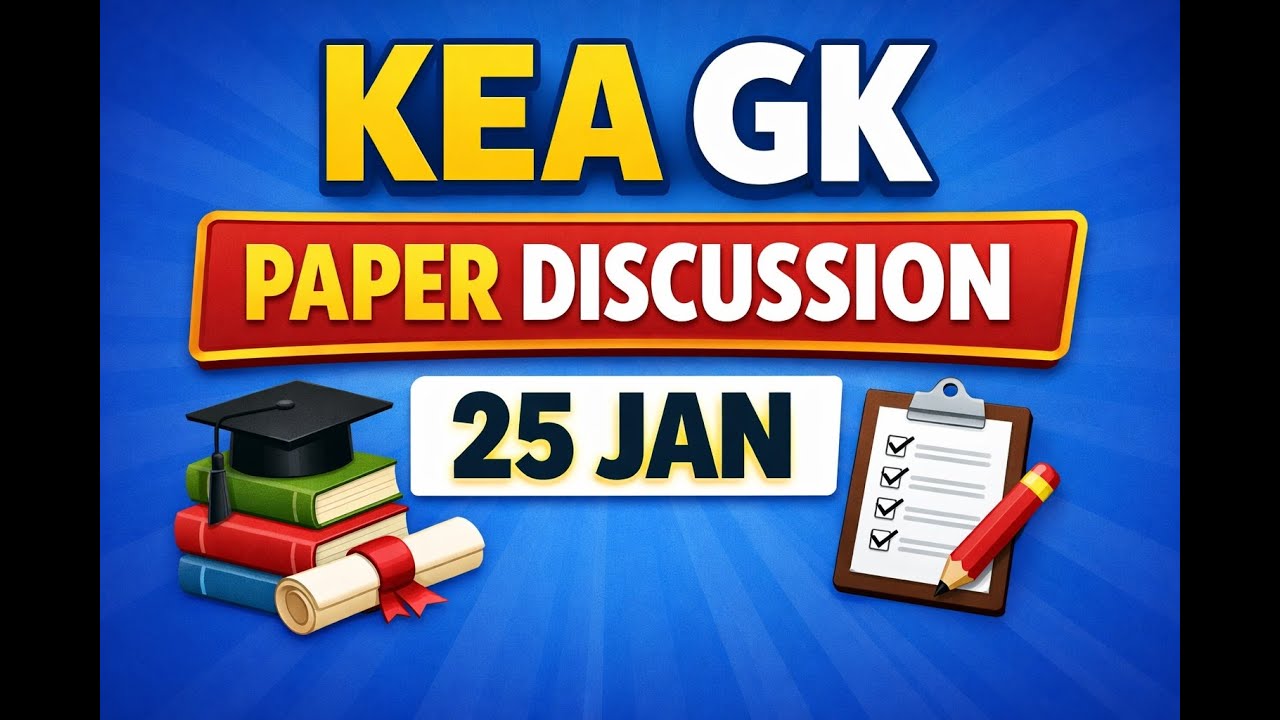 KEA GK Paper Discussion - 25 Jan