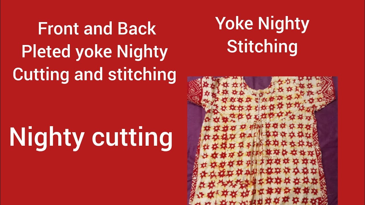 Front and back pleted yoke Nighty cutting and stitching Essy Method||