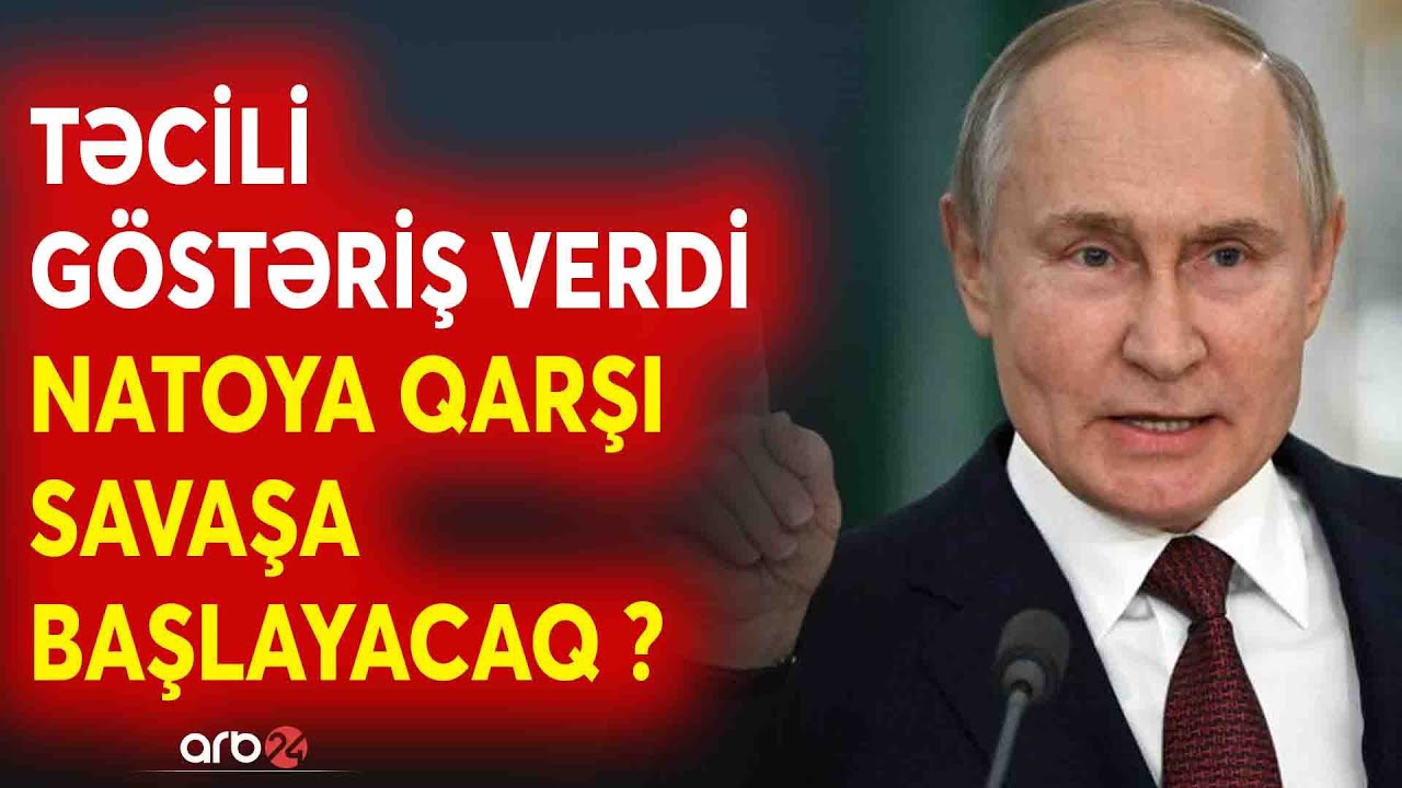 SON DƏQİQƏ! ORDULAR HAZIR VƏZİYYƏTDƏ - NATO və Rusiya SAVAŞA başlayır? - Dünya müharibəsinin anonsu