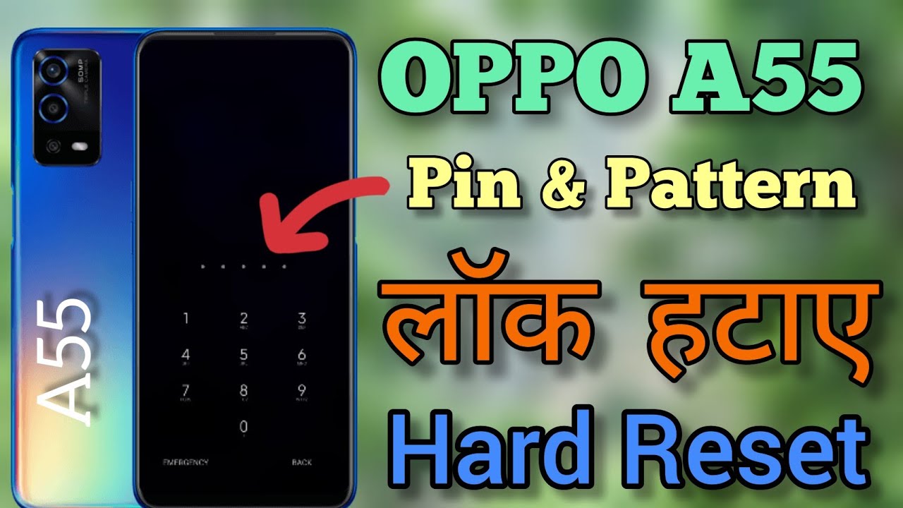 OPPO A55 Hard Reset Without Pc || Password & Pattern Unlock || Oppo A55 ka lock kaise tode || 2022.