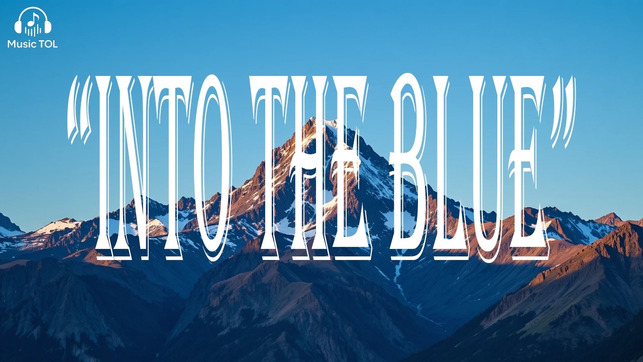 Into The Blue | Original Song | Lyrics Song