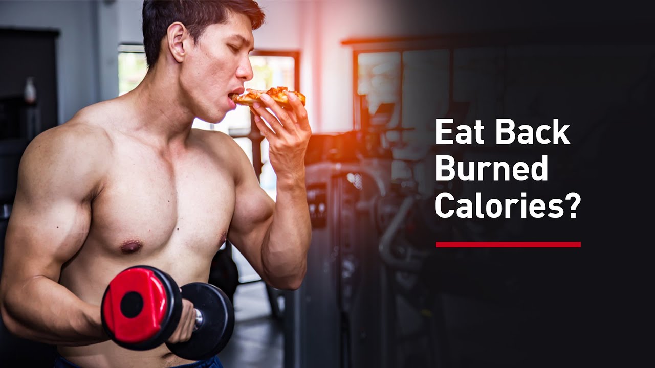 Should You Eat Back the Calories You Burn from Exercise?