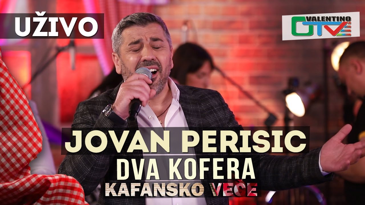 JOVAN PERISIC - DVA KOFERA | 2021 | UZIVO | OTV VALENTINO
