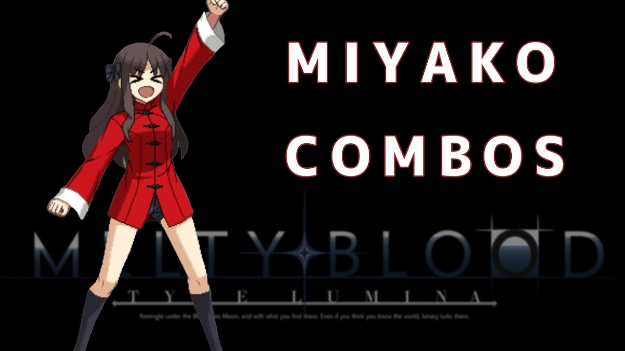 【MBTL】都古コンボまとめ miyako combos【ver1.40】