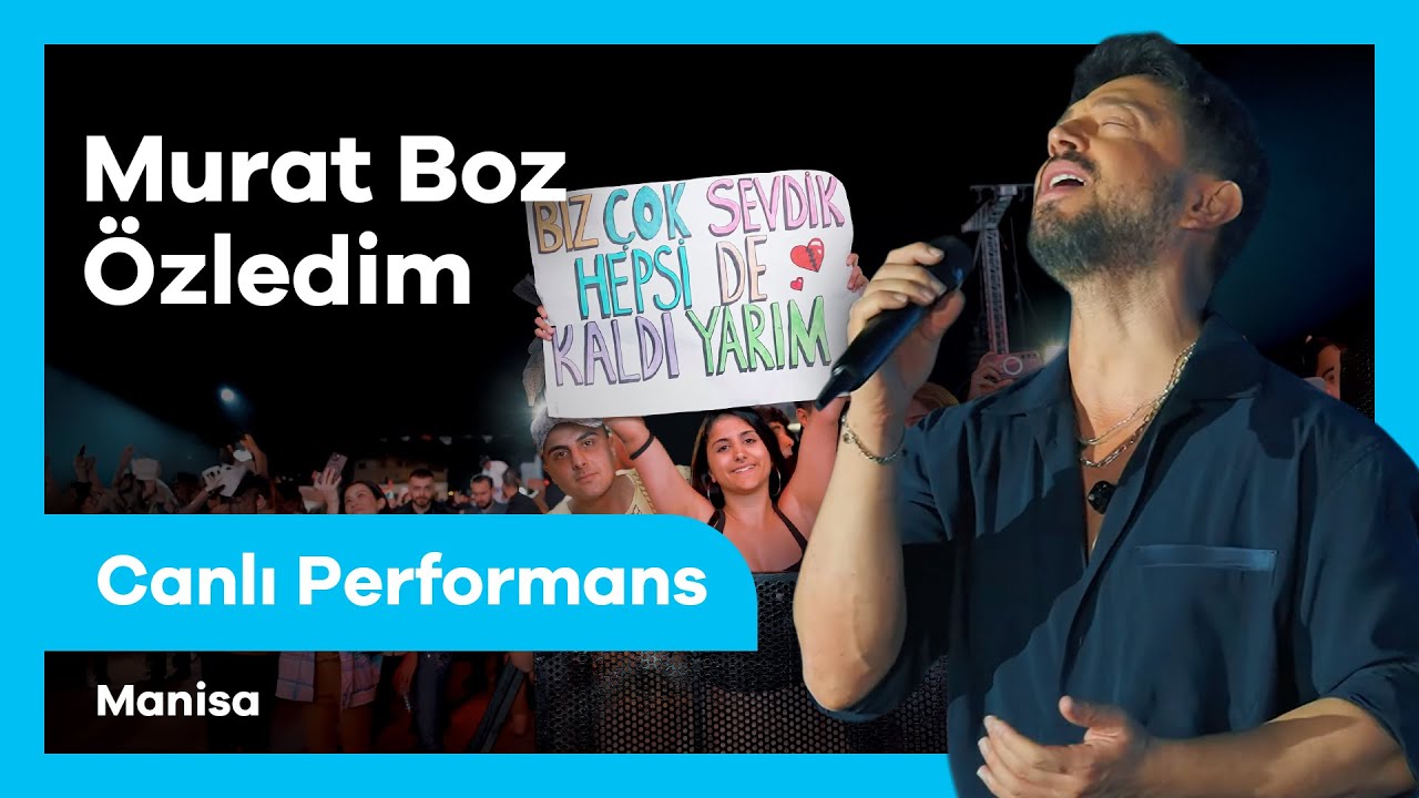 Murat Boz - Özledim | Canlı Performans | Manisa Kültür Yolu Festivali