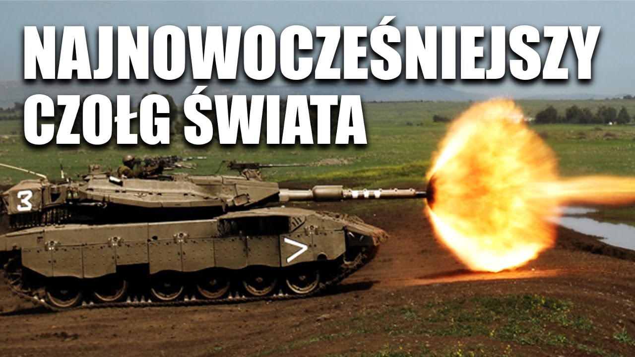 NAJNOWOCZEŚNIEJSZY CZOŁG ŚWIATA - MERKAVA IV BARAK